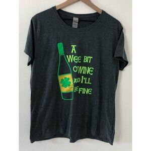 Saint Patrick's Day Gray T-shirt Women XL A Wee Bit O'wine And Ill Be Fine